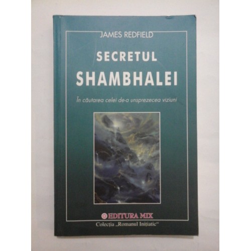 SECRETUL SHAMBHALEI - JAMES REDFIELD SECRETUL SHAMBHALEI - JAMES REDFIELD